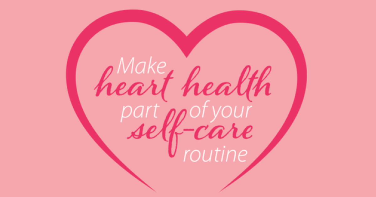 Self-Care for Your Heart – Part 1